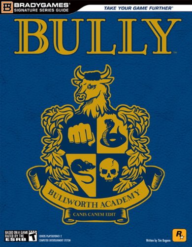 Bully Strategy Guide
